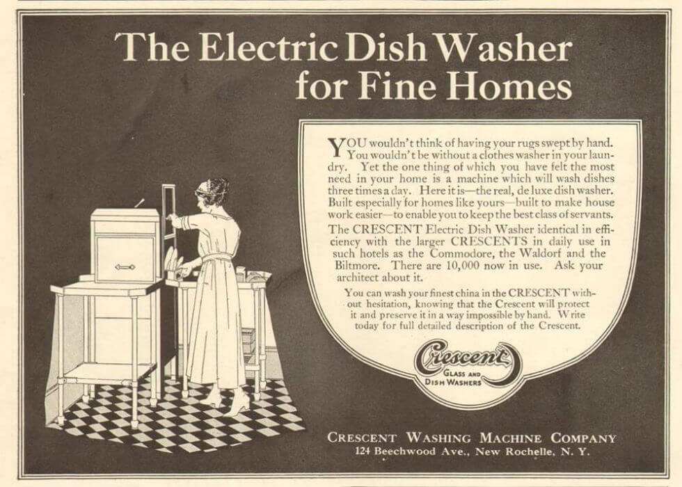 Image: 1920s advertisement for the Crescent washing machine company shows a maid loading a dishwasher. Text reads: "The Electric Dishwasher for Fine Homes."