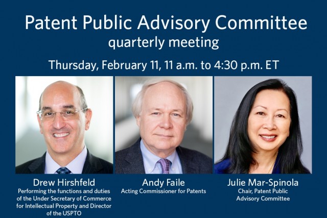 February 11, 2021 PPAC quarterly meeting speakers: Drew Hirshfeld, Andy Faile, and Julie Mar-Spinola 