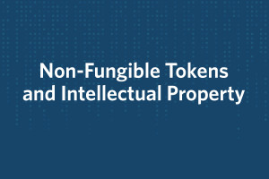 Non-Fungible Tokens and Intellectual Property: A report to congress. A report by the United States Patent and Trademark Office and the US Copyright Office.