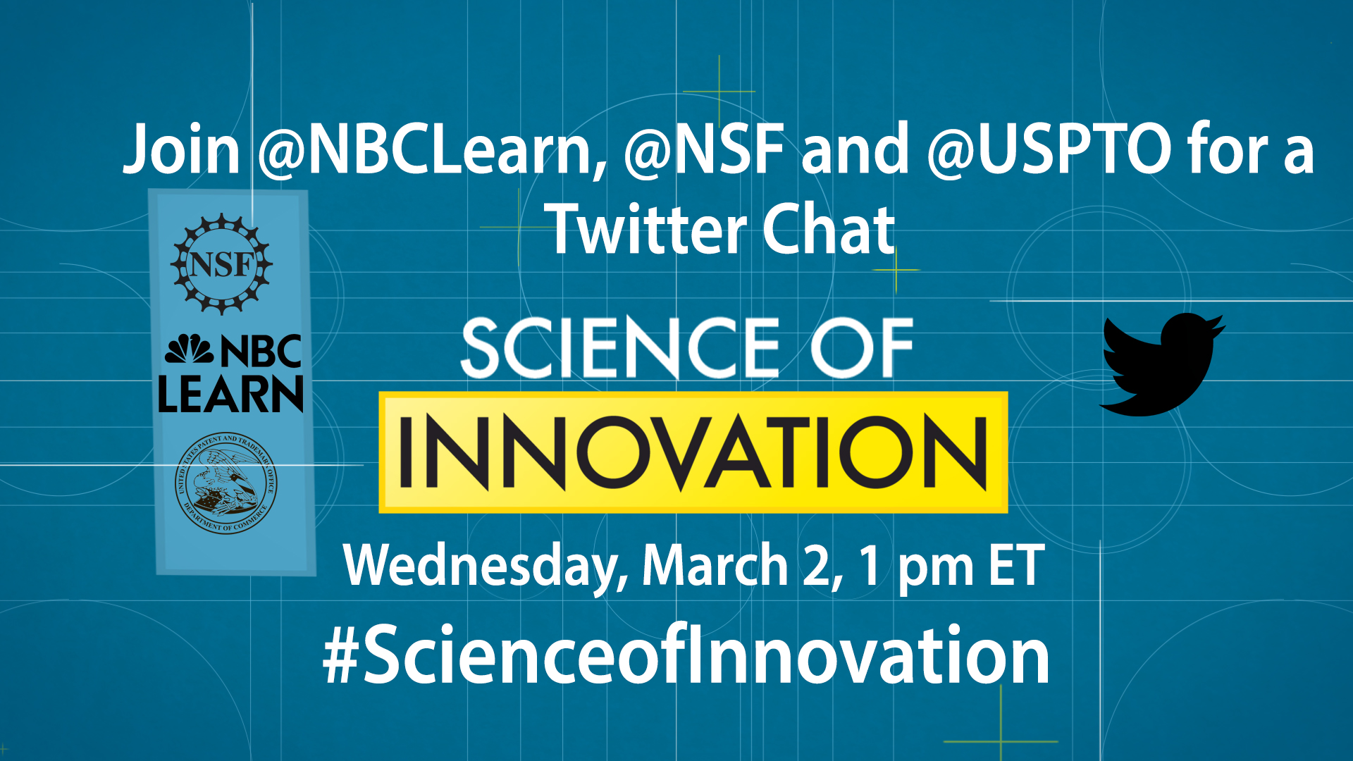 Join NBC Learn, NSF and USPTO for a Twitter Chat on Science of Innovation, Wednesday March 2 at 1 PM ET. hashtag, science of innovation