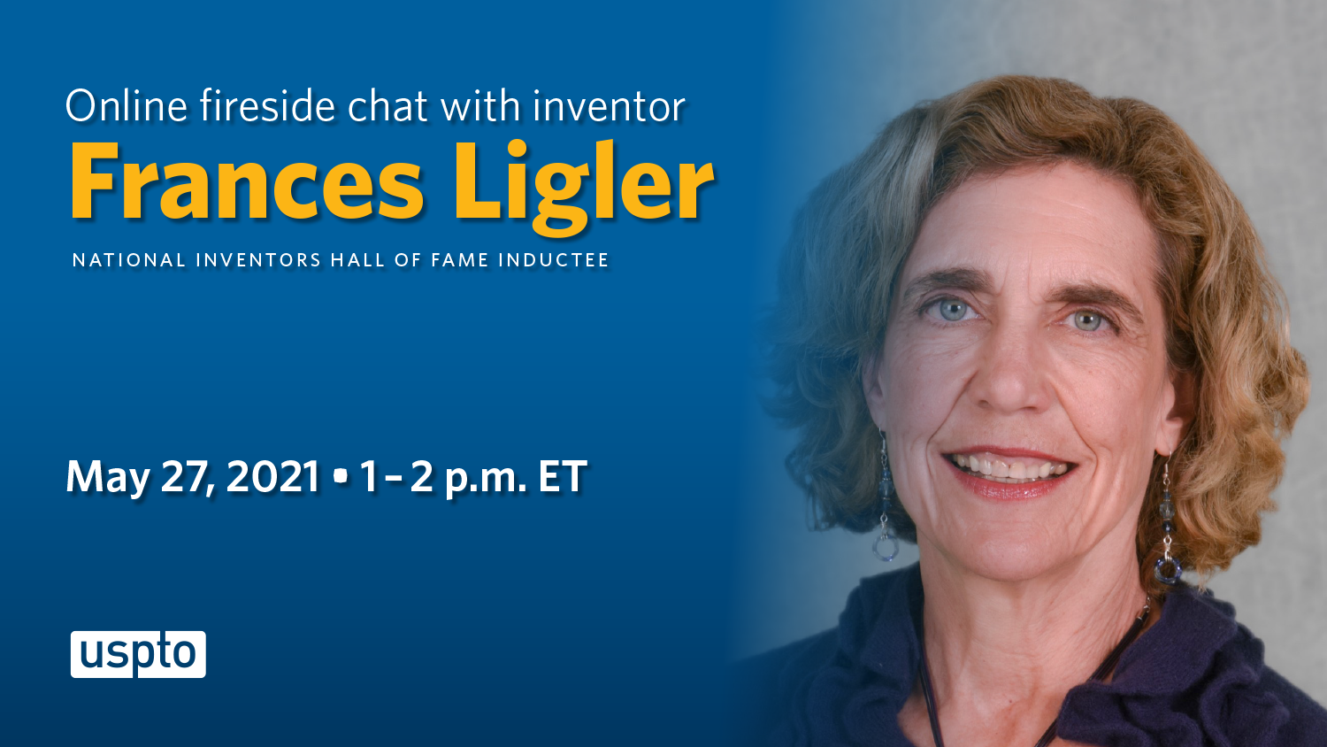 Online fireside chat with inventor Frances Ligler - May 27, 2021, 1-2 pm ET