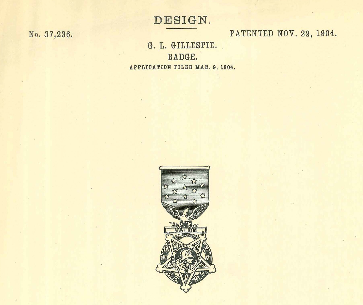 U.S. Patent No. 37,236 consisting of a drawing of a badge with a five pointed star suspended from a ribbon. Date on the patent is Nov. 22, 1904. 