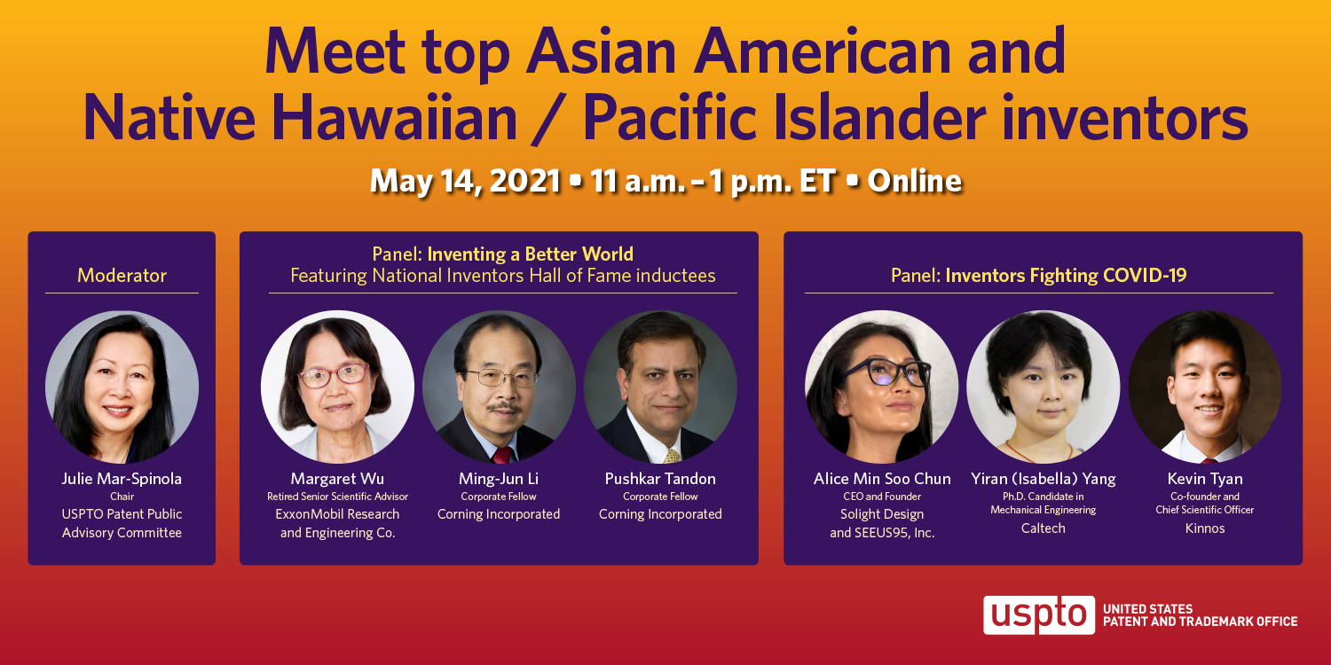 Meet top Asian-American / Native Hawaiian / Pacific Islander inventors -- May 14, 2021 -- 11 am - 1 pm ET