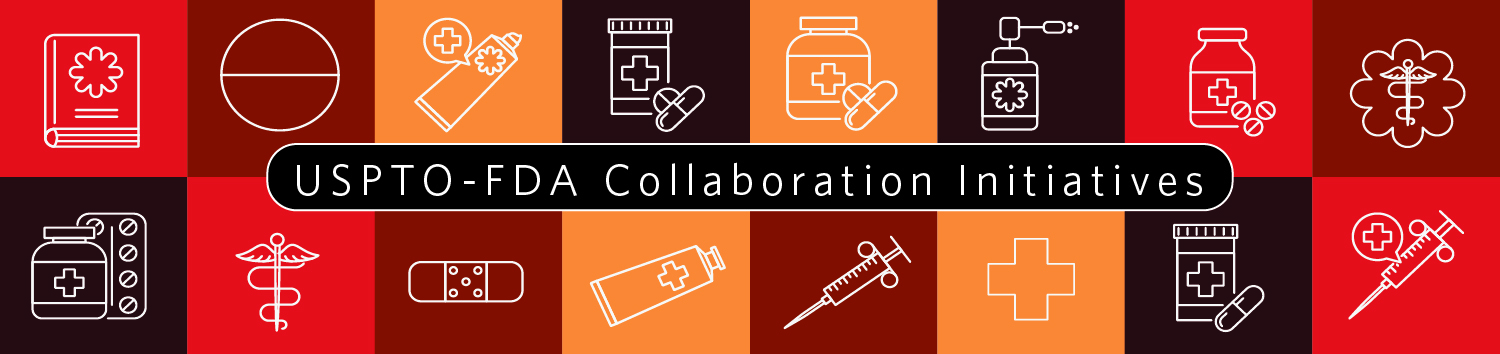 USPTO-FDA collaboration initiatives