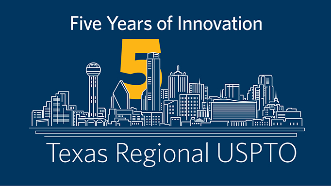 Graphic for the Texas Regional USPTO's 5-year anniversary