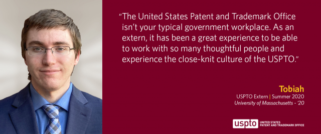 Image of U. Mass student, Tobiah, and a quote describing his experience as an USPTO Summer 2020 extern