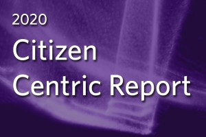 2020 Citizen Centric Report