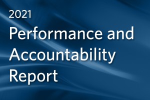 2021 Performance and Accountability Report