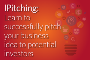 IPitching: Learn to successfully pitch your business idea to potential investors