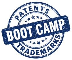Patents and Trademarks boot camp