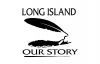 Long Island Our Story logo with a silhouette of a feather and the shape of long island.