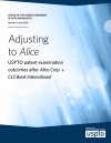 Adjusting to Alice: USPTO patent examination outcomes after Alice Corp. v CLS Bank International Report Cover