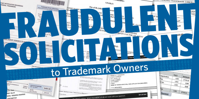 Fraudulent Solicitations to Trademark Owners