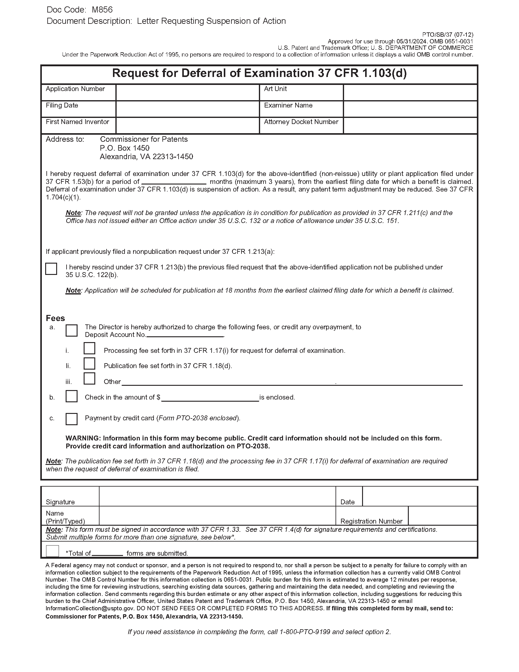 Form PTO/SB/37. Request for Deferral of Examination 37 CFR 1.103(d)
